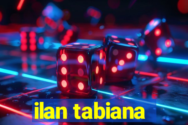 ilan tabiana